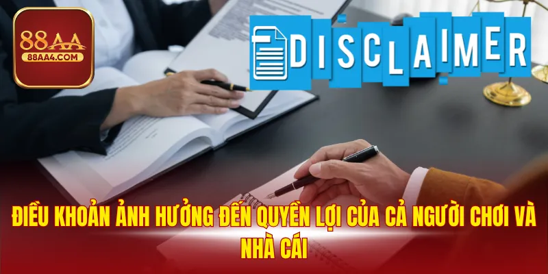 Điều khoản ảnh hưởng đến quyền lợi của cả người chơi và nhà cái