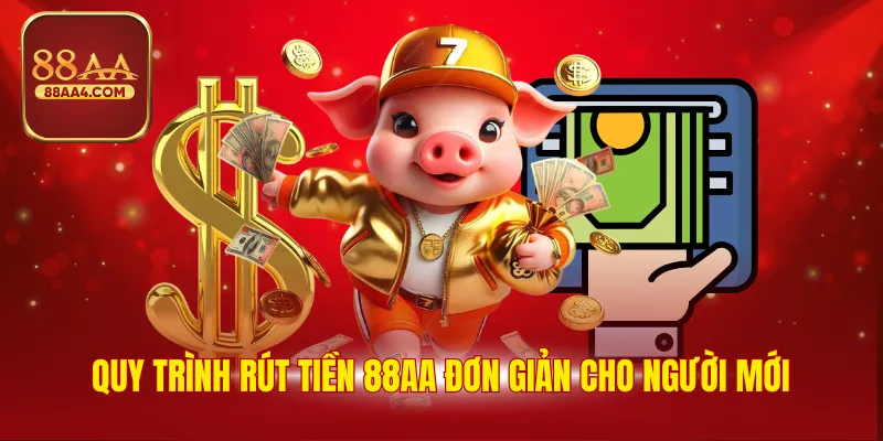Rút Tiền 88AA - Hướng Dẫn 3 Bước & Lưu Ý, Một Số Lỗi 1 Quy trình rút tiền 88AA đơn giản cho người mới